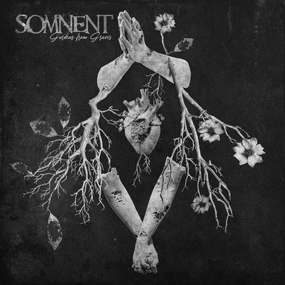 Somnent : Gardens from Graves